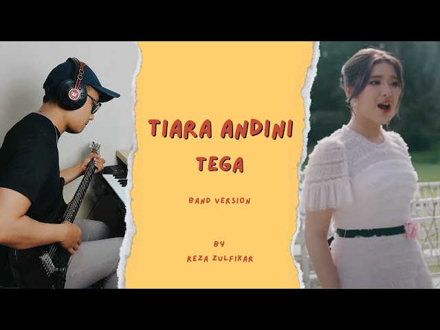 TIARA ANDINI - Tega || Band Version by Reza Zulfikar class=