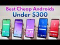 Top Android Smartphones Under $300 - (Updated for 2021)