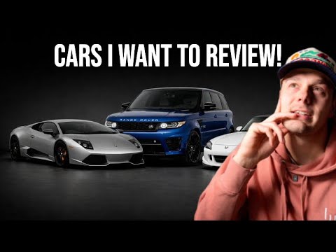 33 CARS I WANT TO REVIEW!!!