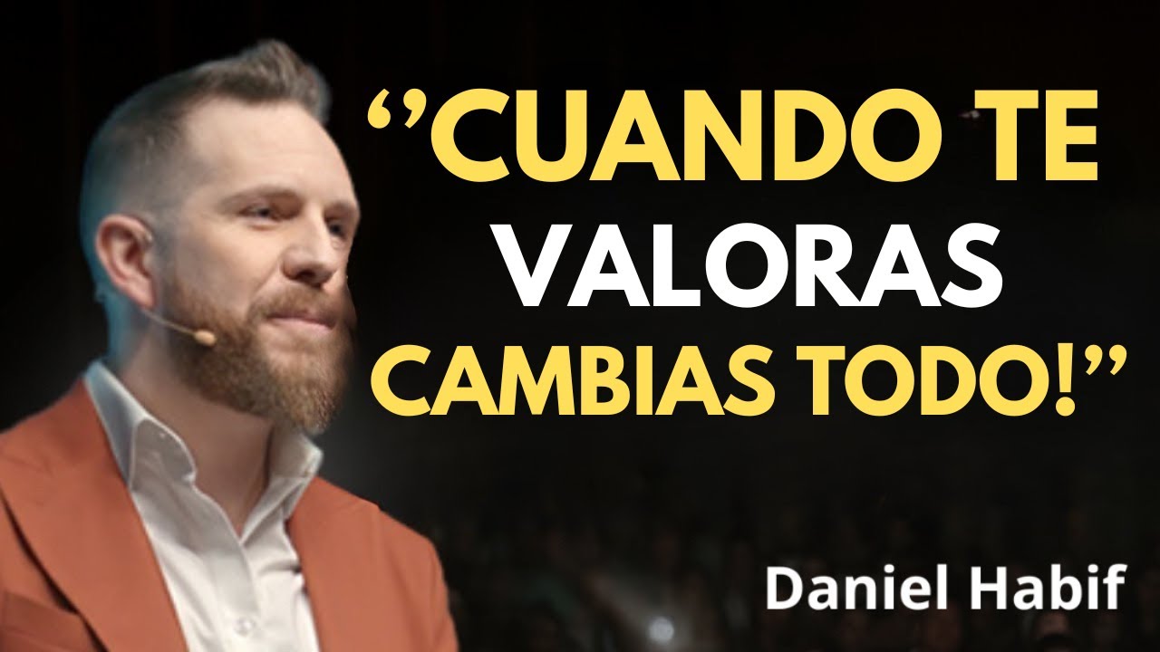 Conviértete en un Lujo: Deja de Rogar y Empieza a Valer | Daniel Habif | Amor Propio