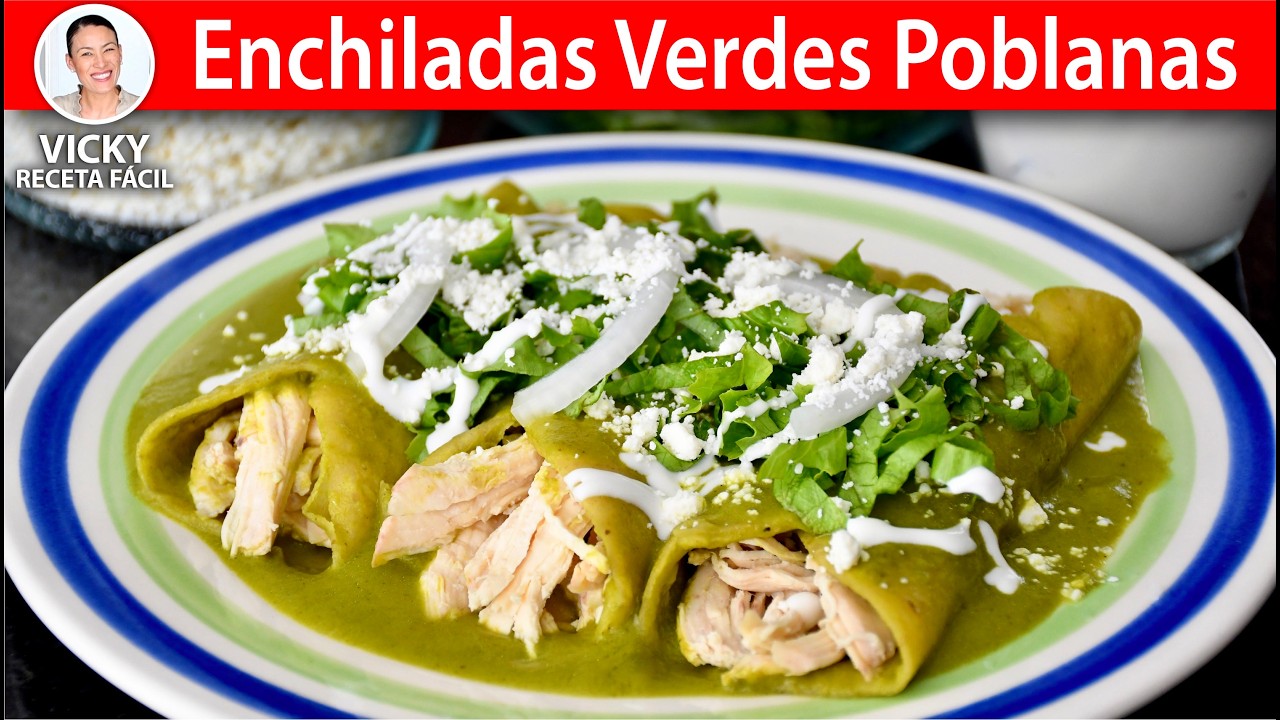 ENCHILADAS VERDES POBLANAS | Vicky Receta Facil