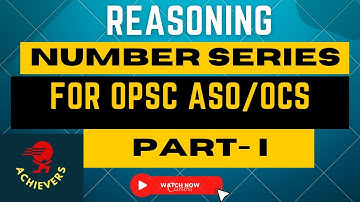 REASONING FOR OPSC ASO/OCS 2021 II NUMBER SERIES Il IMPORTANT QUESTIONS FOR ASO 2021ll