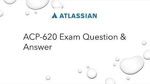 ACP-620 Exam Prep: 47 Must-Know Questions to Ace Your Jira Cloud Certification!