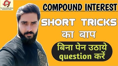 compound interest tricks/problems | vivek sir, the achievers zone | ssc, bank , railway, ctet 2020