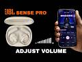 How To Adjust Volume On JBL Sense Pro
