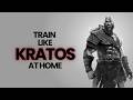 Train like Kratos (At Home No Equipment)