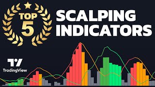 TOP 5 TradingView Indicators for Scalping on [1m, 5m, 15m] Chart... MUST-SEE !