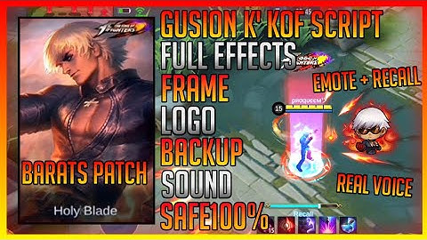 Gusion KOF Skin Script Full Effect - No Password With Voice Backupfile Emote Recall / Mobile Legends