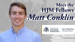 Meet Matthew Conklin | NDISC Hans J. Morgenthau Fellow