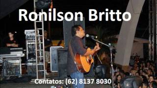 Video thumbnail of "RONILSON BRITTO - Alegria do Senhor"