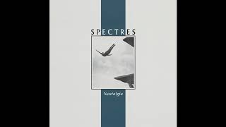 Video thumbnail of "SPECTRES - Dreams"