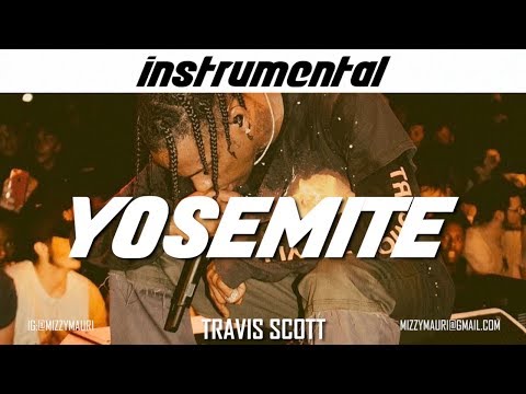 Travis Scott - YOSEMITE (INSTRUMENTAL) *reprod*