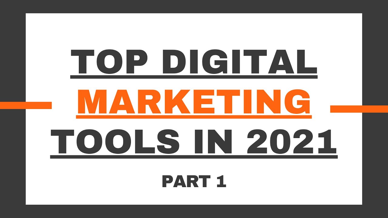 Top 10 Digital Marketing Tools in 2021_1 | Best Website & SEO Tools