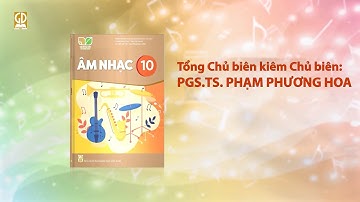 Giới thiệu sách giáo khoa Âm nhạc 10 - Bộ sách Kết nối tri thức với cuộc sống