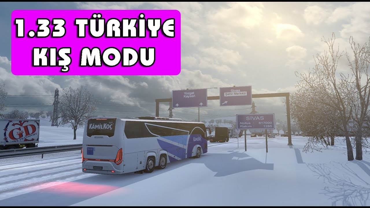 ETS 2 / 1.33 TÜRKİYE KIŞ VE KAR MODU YouTube
