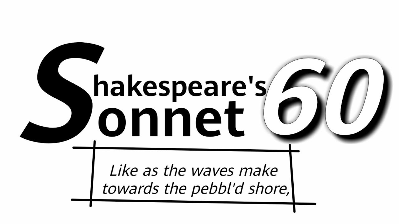 Sonnet 60 Like A The Wave By William Shakespeare Line Explanation And Summary Analysi Youtube Analysis 