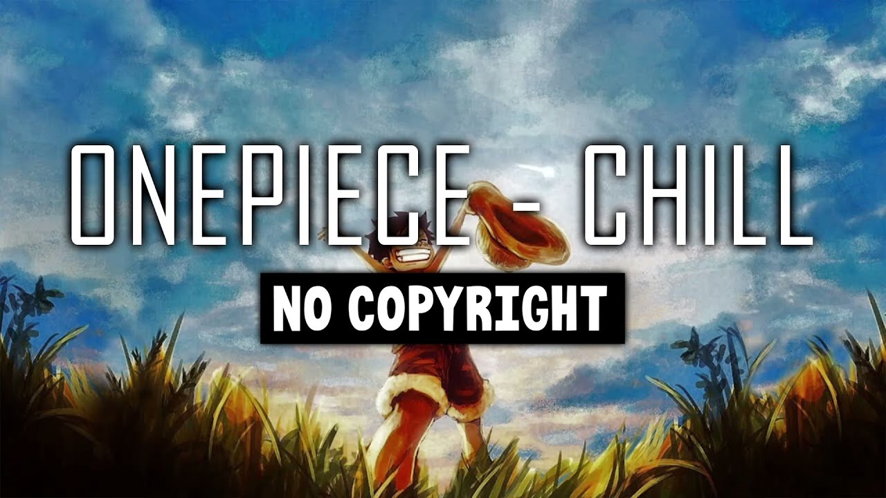 One Piece Epic Songs  No Copyright Music 