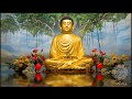 Nhạc thiền không lời - tĩnh tâm - an nhiên - tự tại số 1 | Meditation Music