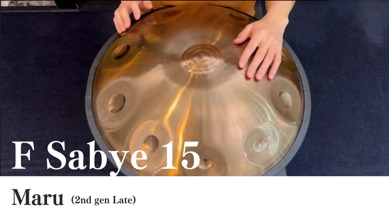 ハンドパン販売】 Maru (2nd gen Late) / F Sabye 15 試奏2［管理番号