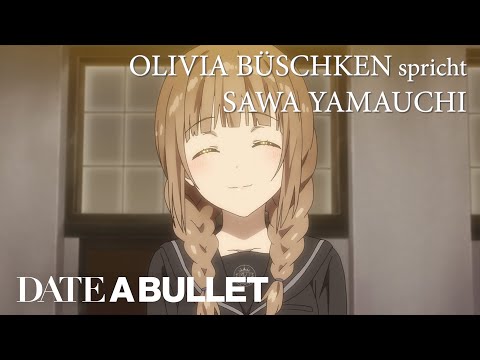 DATE A BULLET - Synchronclip #3: Olivia Büschken spricht Sawa Yamauchi