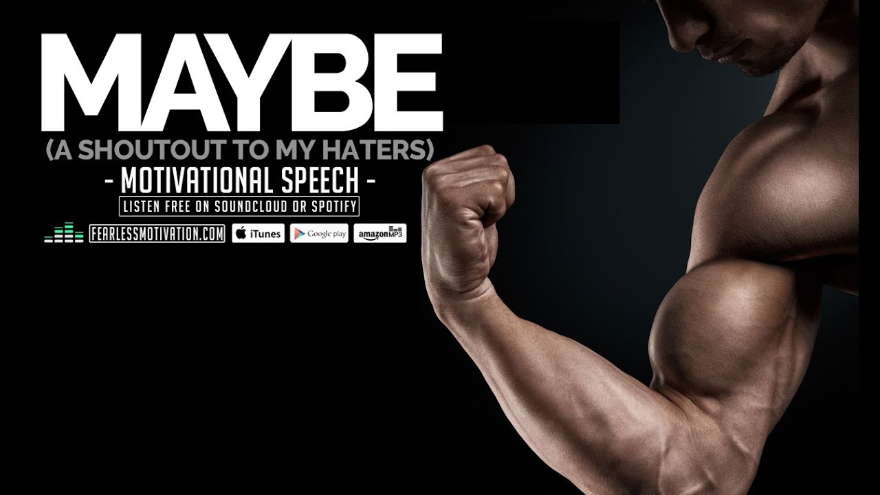 Maybe - A Shoutout To My Haters  Motivational Video - YouTube