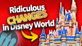 Ridiculous Changes in Disney World
