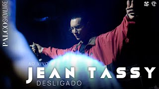 Video thumbnail of "Jean Tassy - Desligado - Ao Vivo no Palco Showlivre - City Lights Music Hall 2022"
