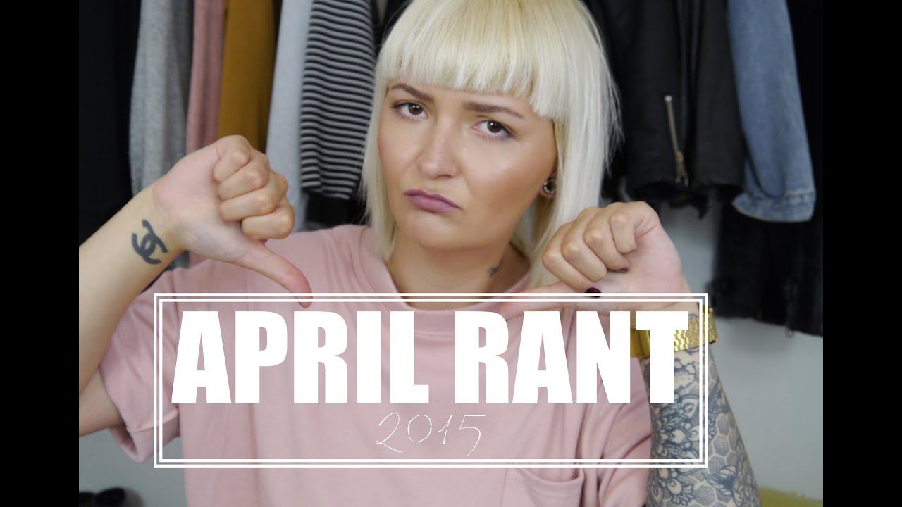 April Rant 2015 || KateLouiseBlog haha ne demek