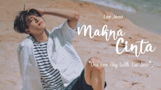(FMV) Jeno - Makna Cinta