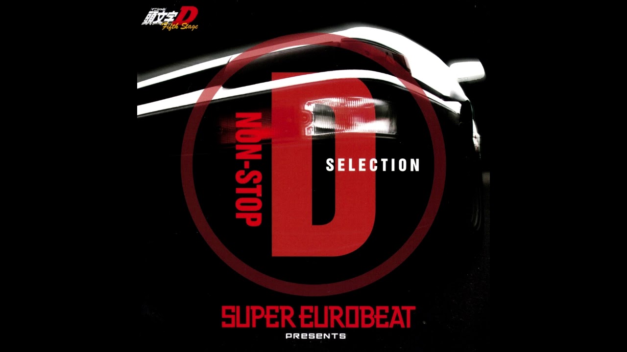 Super Eurobeat Presents Initial D Fifth Stage D Selection Download Seb Presents Initial D Fifth Stage Nonstop D Selection Download Mp3