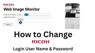 Ricoh How To Change Login Username and Password on Ricoh Printer, Ricoh Printer Password Reset.