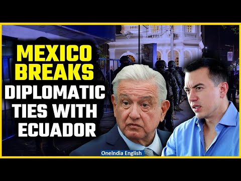 Video: Fuming Mexico suspends relations with Ecuador after arrest of former Vice President | One