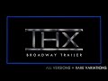 THX Broadway Trailer All Versions Plus Rare Variations