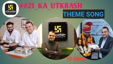 #utkarsh classes theme song#21 saal ho gye hai#21_ka_utkrash@UTKARSHCLASSES13(official song)