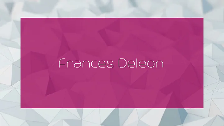Frances Deleon - appearance