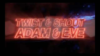 Twist & Shout Adam & Eve 2021-22