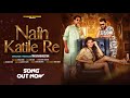 Nain katile re official song   manoj kumar  raj gehani  niharika  new haryanvi song 2023