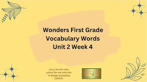 Wonders First Grade  Vocabulary Words Unit 2 Week 4