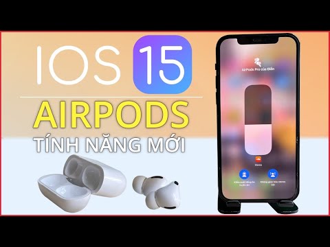 Lên iOS 15 Mà KHÔNG BIẾT TÍNH NĂNG Này Trên Airpods Thì Quá Phí