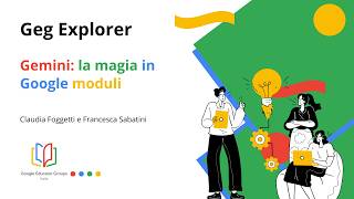 GEG Explorer - Gemini: the magic of Google Forms