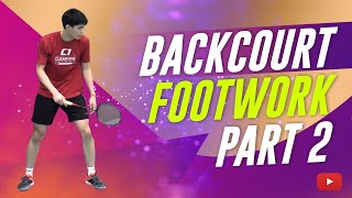 Backcourt Footwork Drills for Badminton - Coach Hendry Winarto