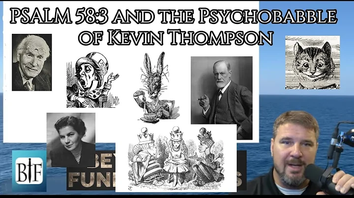 The Psychobabble of Kevin Thompson and Beyond the ...