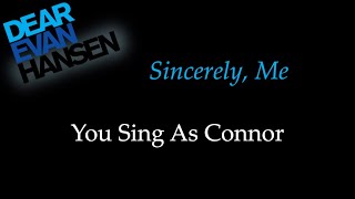 Dear Evan Hansen - Sincerely, Me - Karaoke/Sing With Me: You Sing Connor chords