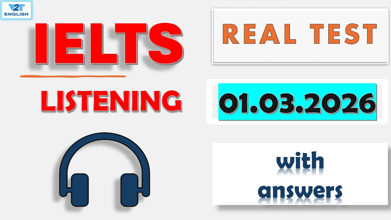 Latest IELTS Listening Actual Test 2026 with Answers - 01.03.2026