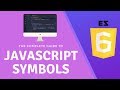 The Complete Guide to JS Symbols ES6