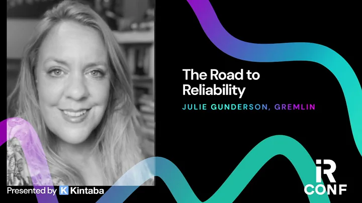 IRConf - Julie Gunderson - The Road to Reliability