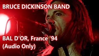 Bruce Dickinson Band &#39;1000 Points of Light&#39;, Bal D Or 1994 Audio