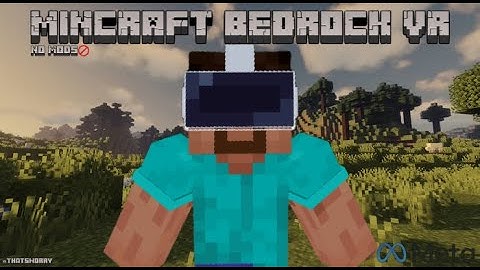 [NO LONGER SUPPORTED] How To Play Minecraft Bedrock In VR!