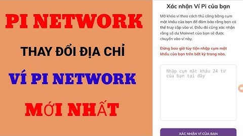 PI NETWORK CÁCH THAY ĐỔI ĐỊA CHỈ VÍ PI MỚI NHẤT | ANH TÚC CRYPTO