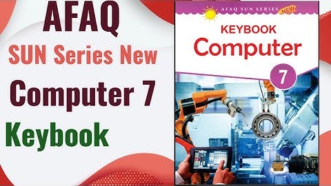 Afaq New Sun Series Computer 7 teachers guide | KEY Book \ teaching guide